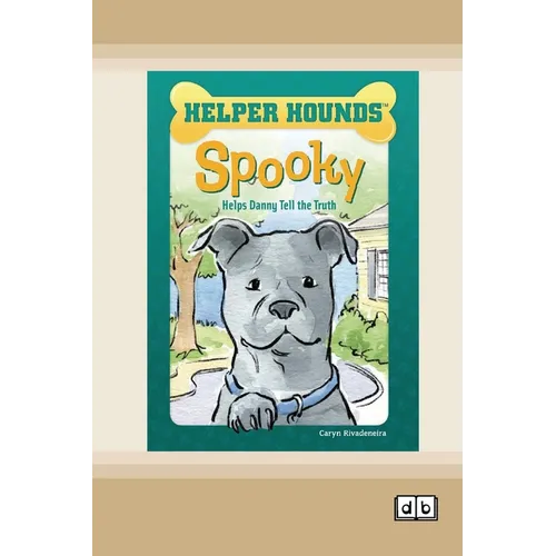 Spooky Helps Danny Tell the Truth [Dyslexic Edition] - Paperback