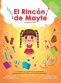 El Rincón de Mayte (Edición Bilingüe/ Bilingual edition). - Hardcover