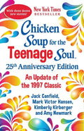 Chicken Soup for the Teenage Soul 25th Anniversary Edition: An Update of the 1997 Classic - Paperback