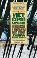 A Vietcong Memoir: An Inside Account of the Vietnam War and Its Aftermath - Paperback