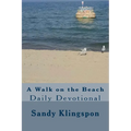A Walk on the Beach: Daily Devotional - Paperback