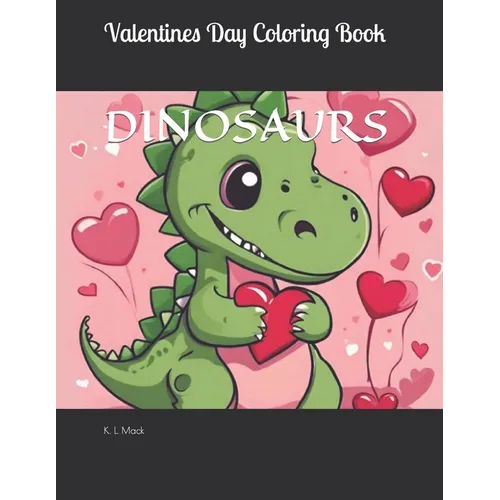 Valentines Day Dinosaur Coloring Book - Paperback