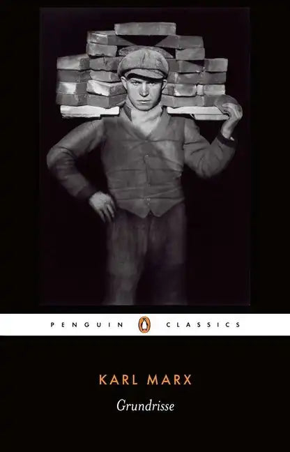 Grundrisse: Foundations of the Critique of Political Economy - Paperback