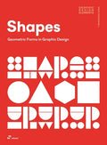 Shapes: Geometric Forms in Graphic Design - Paperback