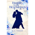 Hostility & Heartstrings - Hardcover