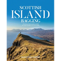 Scottish Island Bagging: The Walkhighlands Guide to the Islands of Scotland - Paperback