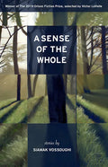 A Sense of the Whole: Stories - Paperback