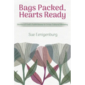 Bags Packed, Hearts Ready: Stories of God's Faithfulness in Cross-Cultural Ministry - Paperback