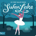 Swan Lake: My First Ballet Book - Board Book