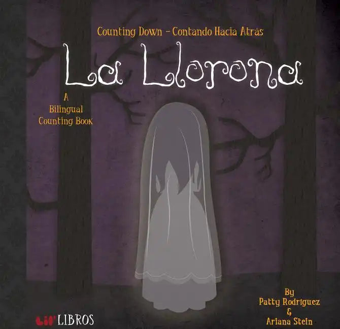 La Llorona: Counting Down / Contando Hacia Átras: A Bilingual Counting Book - Board Book