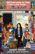 Tell Everyone on This Train I Love Them - Paperback