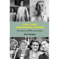 Loss, Love and Lessons Learned: The Story of Willy and Esther - Paperback