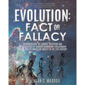 Evolution: Fact or Fallacy - Paperback