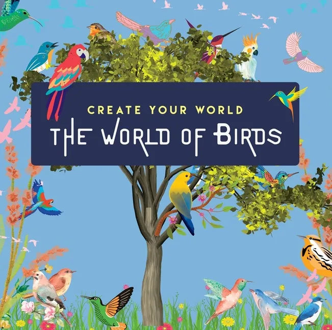 World of Birds: Create Your World - Paperback