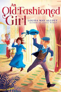 An Old-Fashioned Girl - Hardcover