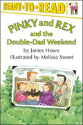Pinky and Rex and the Double-Dad Weekend: Ready-To-Read Level 3 - Paperback