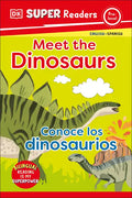 DK Super Readers Pre-Level Bilingual Meet the Dinosaurs - Conoce Los Dinosaurios - Hardcover