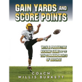 Gain Yards and Score Points with a Productive Kicking Game and The Ten Commandments of Defense - Paperback