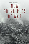 New Principles of War: Enduring Truths with Timeless Examples - Paperback