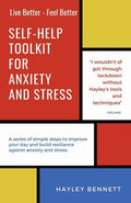 Self-Help Toolkit For Anxiety And Stress: A series of simple steps to improve your day and build resiliance against anxiety and stress. - Paperback