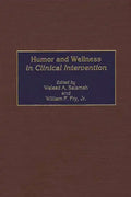 Humor and Wellness in Clinical Intervention - Hardcover