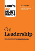 Hbr's 10 Must Reads on Leadership (with Featured Article What Makes an Effective Executive, by Peter F. Drucker) - Hardcover