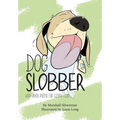 Dog Slobber: And Other Poems for Clever Kids - Paperback