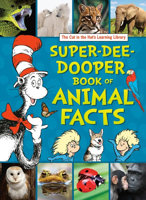 The Cat in the Hat's Learning Library Super-Dee-Dooper Book of Animal Facts - Hardcover