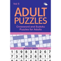 Adult Puzzles: Crossword and Sudoku Puzzles for Adults Vol 5 - Paperback