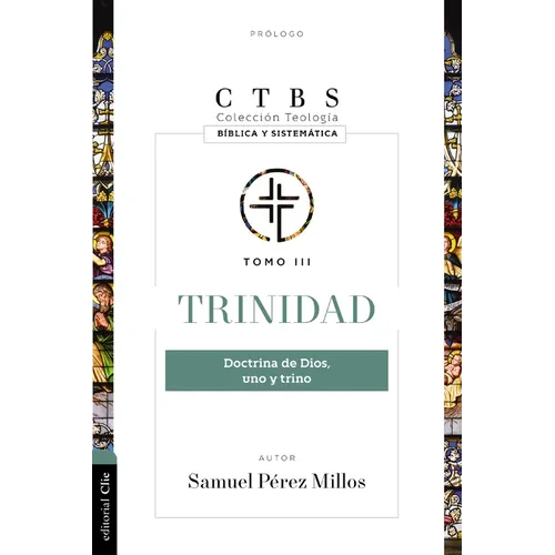 Trinidad: Doctrina de Dios Uno Y Trino - Paperback