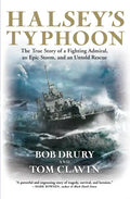 Halsey's Typhoon: The True Story of a Fighting Admiral, an Epic Storm, and an Untold Rescue - Paperback
