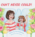 Can't Never Could! - Hardcover
