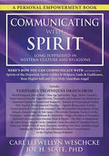 Communicating with Spirit: Here's How You Can Communicate (and Benefit From) Spirits of the Departed, Spirit Guides & Helpers, Gods & Goddesses, Your - Paperback