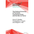 The Political Economy of Terrorism, Counterterrorism, and the War on Terror - Paperback