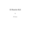 El Rancho Kid - Paperback