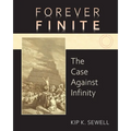 Forever Finite: The Case Against Infinity - Paperback