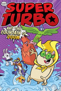 Super Turbo and the Fountain of Doom - Paperback