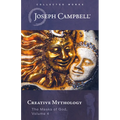 Creative Mythology (the Masks of God, Volume 4) - Hardcover