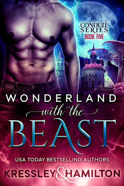 Wonderland with the Beast: A Steamy Paranormal Romance Spin on Beauty and the Beast - Paperback