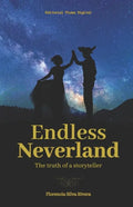 Endless Neverland: The story of a storyteller - Paperback