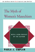The Myth of Women's Masochism: With a New Preface by the Author - Paperback
