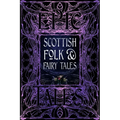 Scottish Folk & Fairy Tales: Epic Tales - Hardcover