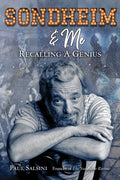 Sondheim & Me: Revealing a Musical Genius - Hardcover