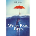 When Rain Rises - Paperback