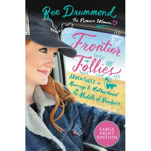 Frontier Follies: Adventures in Marriage and Motherhood in the Middle of Nowhere - Paperback
