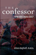 The Confessor: How Did I Miss This? - Paperback
