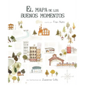 El Mapa de Los Buenos Momentos (the Map of Good Memories) - Hardcover