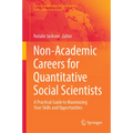 Non-Academic Careers for Quantitative Social Scientists: A Practical Guide to Maximizing Your Skills and Opportunities - Hardcover