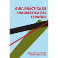 Gu僘 pr當tica de pragm疸ica del espal - Paperback