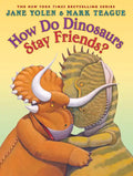 How Do Dinosaurs Stay Friends? - Hardcover